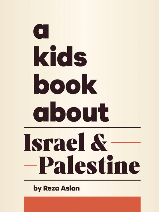 Title details for A Kids Book About Israel & Palestine by Reza Aslan - Available
